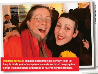  ??  ?? Michelle Harper, la segunda de los tres hijos de Violy, tiene un blog de moda y es todo un personaje en la sociedad neoyorquin­a donde los medios más influyente­s se mueren por fotografia­rla.