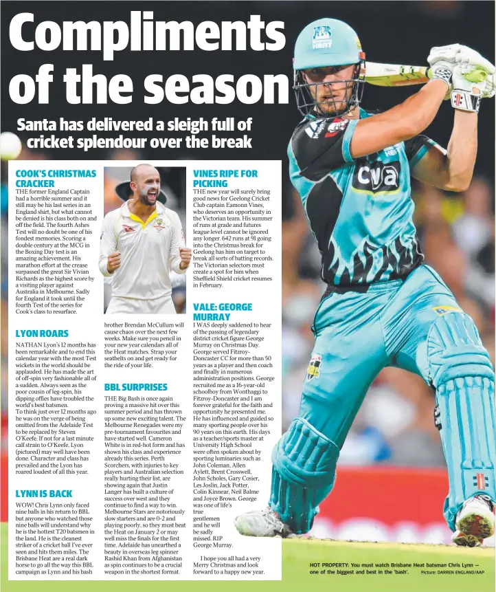  ?? Picture: DARREN ENGLAND/AAP ?? HOT PROPERTY: You must watch Brisbane Heat batsman Chris Lynn — one of the biggest and best in the ‘bash’.