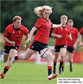  ?? ?? Ben Burnell training with Wales Under-20s