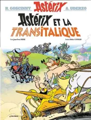  ??  ?? ASTÉRIX ET LA TRANSITALI­QUE Jean-Yves Ferri et Didier Conrad Éditions Albert-René 46 pages