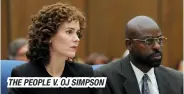  ??  ?? THE PEOPLE V. OJ SIMPSON