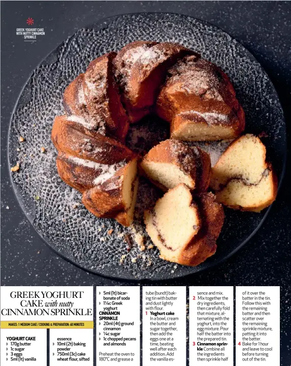  ?? ?? GREEK YOGHURT CAKE WITH NUTTY CINNAMON SPRINKLE