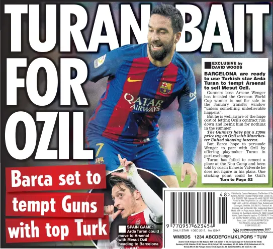  ??  ?? SPAIN GAME: Arda Turan could move to Arsenal with Mesut Ozil heading to Barcelona ®