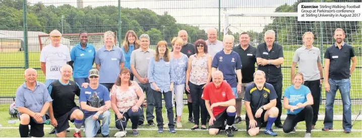  ??  ?? Exercise Stirling Walking Football Group at Parkinson’s conference at Stirling University in August 2017