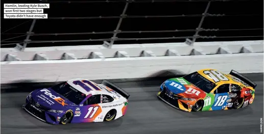  ??  ?? Hamlin, leading Kyle Busch, won first two stages but Toyota didn’t have enough