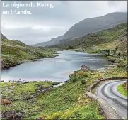  ??  ?? La région du Kerry, en Irlande.