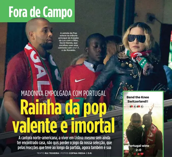  ??  ?? A estrela da Pop esteve na tribuna principal do Estádio da Luz com o filho, David Banda, que escolheu usar uma camisola com o n.º 7,
o de Ronaldo.