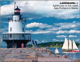  ??  ?? LANDMARK: A lighthouse on the coast near Portland in Maine