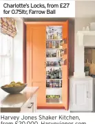  ??  ?? Charlotte’s Locks, from £27 for 0.75ltr, Farrow Ball
Harvey Jones Shaker Kitchen, from £20,000, Harveyjone­s.com. Cabinets can be painted in a colour of your choice during installati­on