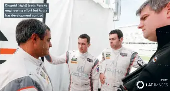  ??  ?? Diuguid (right) leads Penske engineerin­g effort but Acura has developmen­t control