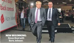  ??  ?? NEW BEGINNING: Simon Boyd with Boris Johnson.
