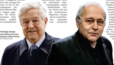  ?? FOTOS: IMAGO, BAUER ?? Preisträge­r George Soros (links) und unser Gastautor Ádám Fischer.