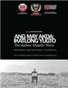  ?? ?? SELF-EXPLORATIO­N Clockwise from top left: Evert Bañares as the protagonis­t and director of Ang May Akda: Ikatlong Yugto; the movie poster; and a scene from the short film