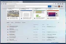  ??  ?? Opening a new tab will bring up this new tab page, which looks a lot like a web browser—except that Office documents are highlighte­d.