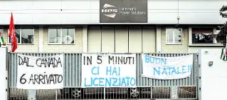  ?? (Newpress) ?? Multinazio­nale Gli striscioni di protesta presso la sede di Marnate della multinazio­nale canadese Hammond Power Solutions