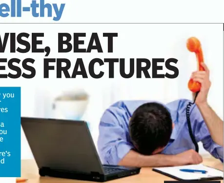  ??  ?? ■ Stress fracture is a fracture caused in the bone due to overuse. When the muscle becomes tired and cannot absorb the load, it transfers it to the bone, leading to a stress fracture. The added shock to the bone causes such fractures.
■ Signs of a...