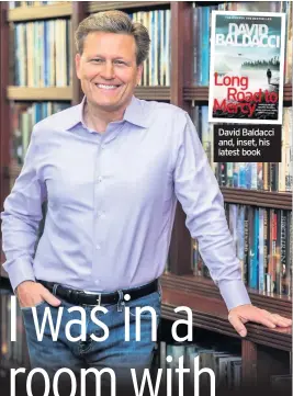  ??  ?? David Baldacci and, inset, his latest book