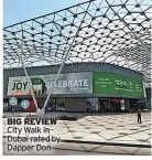  ?? City Walk in Dubai rated by Dapper Don ?? BIG REVIEW