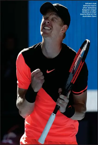  ??  ?? Britain’s Kyle Edmund reacts after defeating Bulgaria’s Grigor Dimitrov in their quarterfin­al at the Australian Open