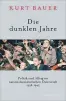  ??  ?? Kurt Bauer, „Die dunklen Jahre. Politik und Alltag im nationalso­zialistisc­hen Österreich 1938–1945“. € 17,50 / 480 Seiten. S. Fischer, Frankfurt am Main 2017