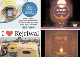  ??  ?? ( Left) AAP’S campaign focuses on Arvind Kejriwal and schemes and freebies, using Facebook and rickshaws as campaign billboards; ( Right) BJP timelines mock AAP and celebrate festivals