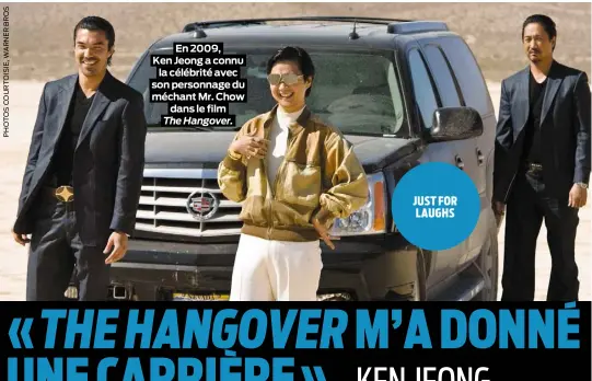  ??  ?? En 2009, Ken Jeong a connu la célébrité avec son personnage du méchant Mr. Chow dans le film The Hangover.