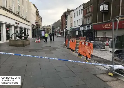  ??  ?? CORDONED OFF: A section of Gallowtree Gate