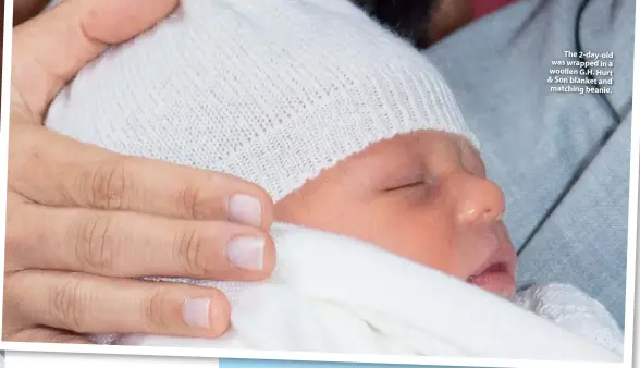  ??  ?? The 2-day-old was wrapped in a woollen G.H. Hurt & Son blanket and matching beanie.