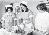  ?? PHOTO: OTAGO DAILY TIMES ?? Trainee nurses Pam Kelly, Fiona McNair and Linda Pringle on the job in April 1978, with Otago Girls’ High School pupil Joanna der Hoek observing. The month before, the Plunket Society had voted to close its Karitane hospitals.