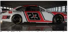  ?? (Toyota Racing via AP) ?? The new No. 23 Toyota Camry, on display at Charlotte Motor Speedway in Charlotte, N.C., will be driven by Bubba Wallace in 23XI Racing’s debut in NASCAR competitio­n next season in a partnershi­p with Toyota and Joe Gibbs Racing.