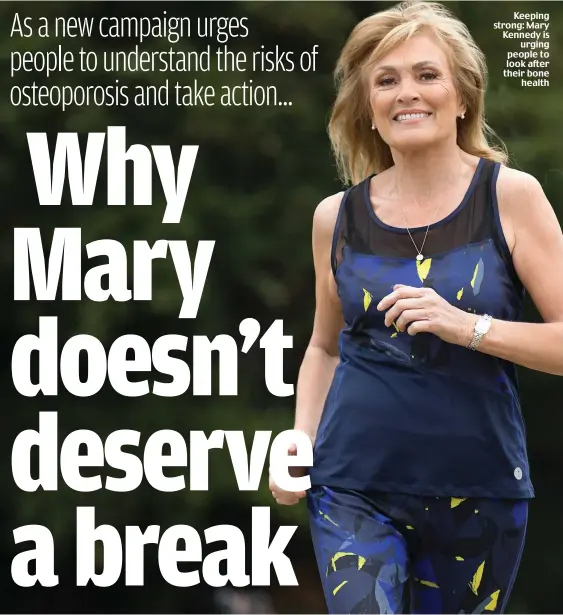  ??  ?? Keeping strong: Mary Kennedy is urging people to look after their bone health