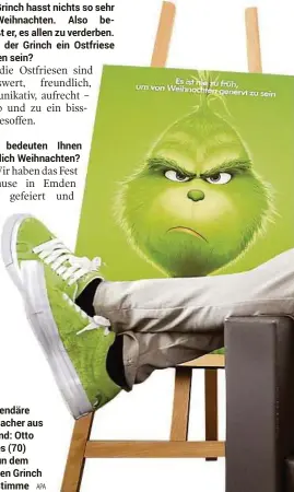  ?? APA ?? Der legendäre Spaßmacher aus Friesland: Otto Waalkes (70) leiht nun dem grantigen Grinch seine Stimme