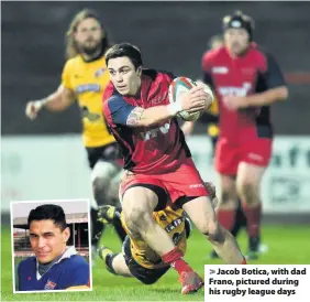  ??  ?? > Jacob Botica, with dad Frano, pictured during his rugby league days