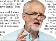  ??  ?? ‘Presiding over destructio­n’... Mr Corbyn