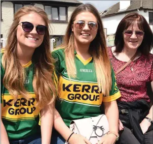  ?? Photos by Michelle Cooper Galvin ?? Caroline McCarthy, Kenmare, with Katie and Sheila Lynch, Kilgarvan, getting ready to cheer the boys to victory.