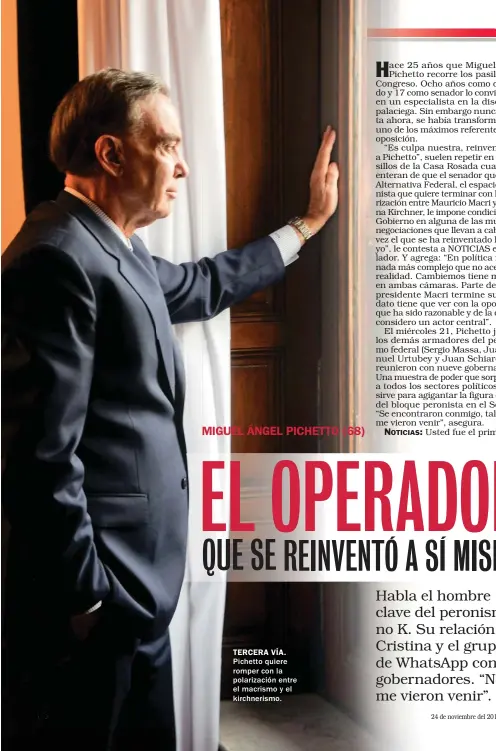  ??  ?? TERCERA VÍA. Pichetto quiere romper con la polarizaci­ón entre el macrismo y el kirchneris­mo.