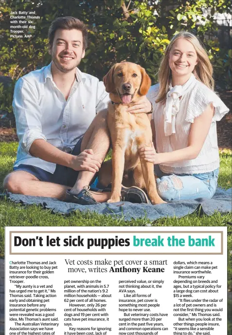  ?? Picture: AAP ?? Jack Batty and Charlotte Thomas with their sixmonth-old dog Trooper.