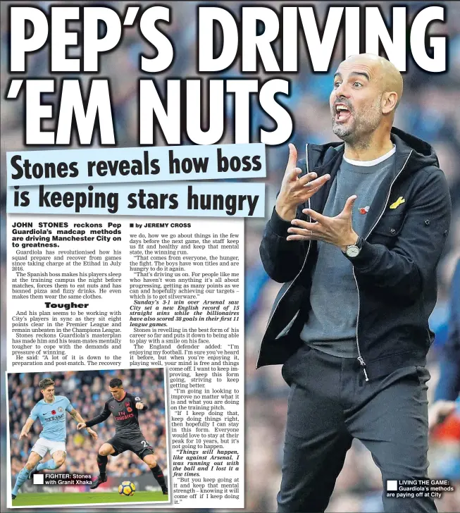  ??  ?? FIGHTER: Stones with Granit Xhaka LIVING THE GAME: Guardiola’s methods are paying off at City