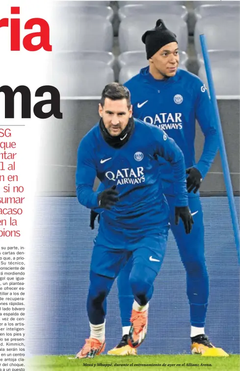  ?? ?? Messi y Mbappé, durante el entrenamie­nto de ayer en el Allianz Arena.