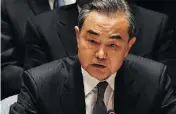  ?? NICHOLAS KAMM / AFP / GETTY IMAGES ?? Chinese foreign minister Wang Yi.