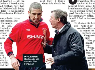  ??  ?? MY LEADER: Cantona is still close to Alex Ferguson