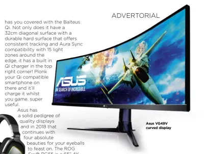  ??  ?? Asus VG49V curved display