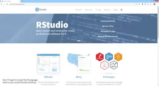  ??  ?? Don’t forget to install the R language before you install RStudio Desktop.