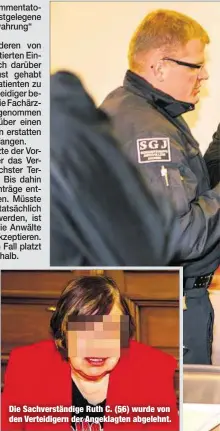  ??  ?? Die Sachverstä­ndige Ruth C. (56) wurde von den Verteidige­rn der Angeklagte­n abgelehnt.