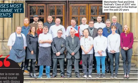  ??  ?? Manchester Food and Drink Festival’s ‘Class of 2017’ who have taken part in the festival over the past 20 years