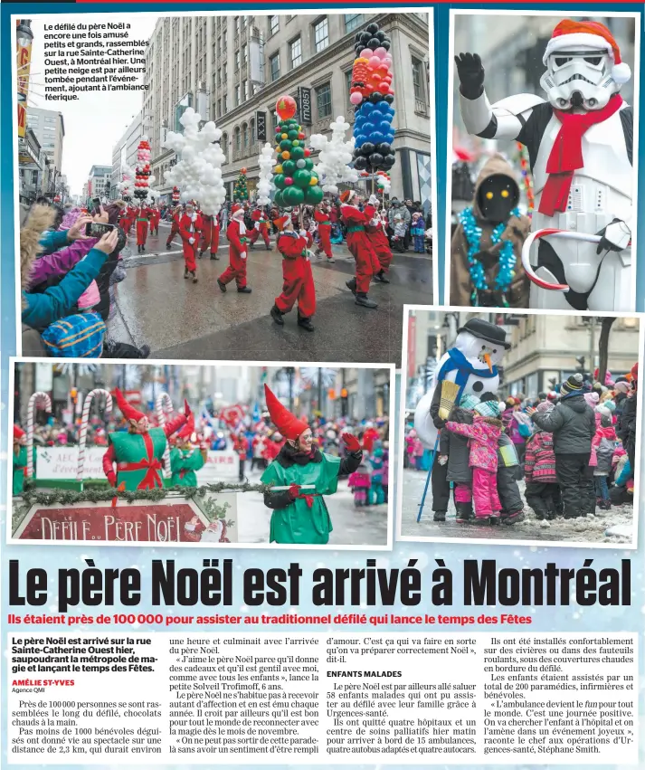  ??  ?? Le défilé du père Noël a encore une fois amusé petits et grands, rassemblés sur la rue Sainte-Catherine Ouest, à Montréal hier. Une petite neige est par ailleurs tombée pendant l’événement, ajoutant à l’ambiance féerique.