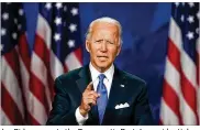  ??  ?? Joe Biden accepts the Democratic Party’s presidenti­al nomination during the convention in Wilmington, Delaware on Thursday with a speech that ranged from the quietly intimate to the soaring.