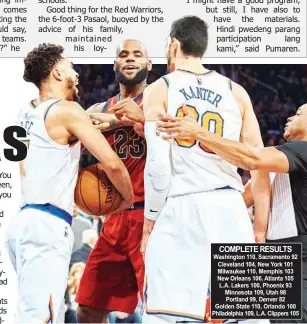  ?? (AP) ?? A defiant Enes Kanter (right) of the New York Knicks stands toeto-toe with Cleveland Cavaliers’ LeBron James as Courtney Lee (center) tries to pacify both players. Kanter was furious after James bumped French teen guard Frank Ntilikina during their NBA...