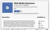  ??  ?? Install the Web Media Extensions Windows 10 app to play more audio and video formats