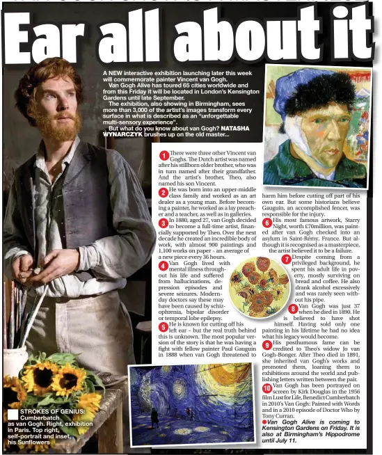  ??  ?? ■
STROKES OF GENIUS: Cumberbatc­h as van Gogh. Right, exhibition in Paris. Top right, self-portrait and inset, his Sunflowers